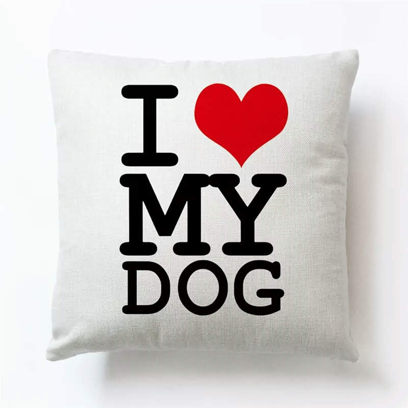 I Love My Dog cushion cover for dog lover home décor